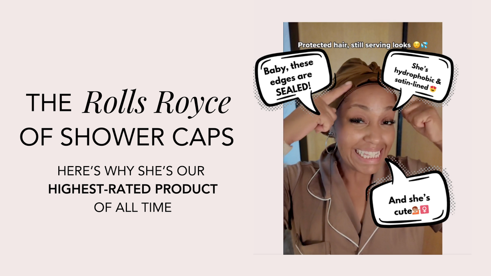 The Rolls Royce of Shower Caps 👑✨